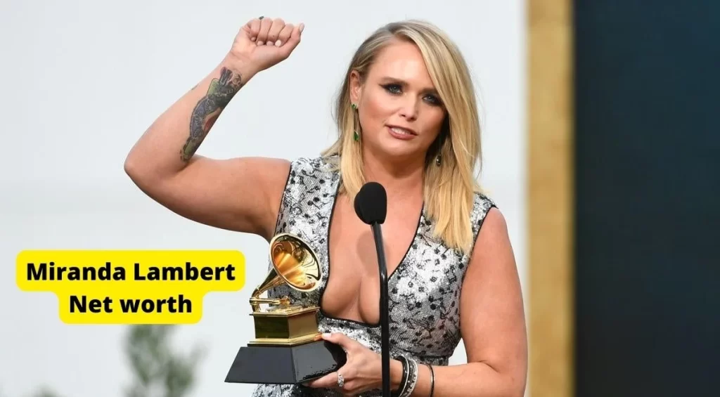 Miranda Lambert Net worth