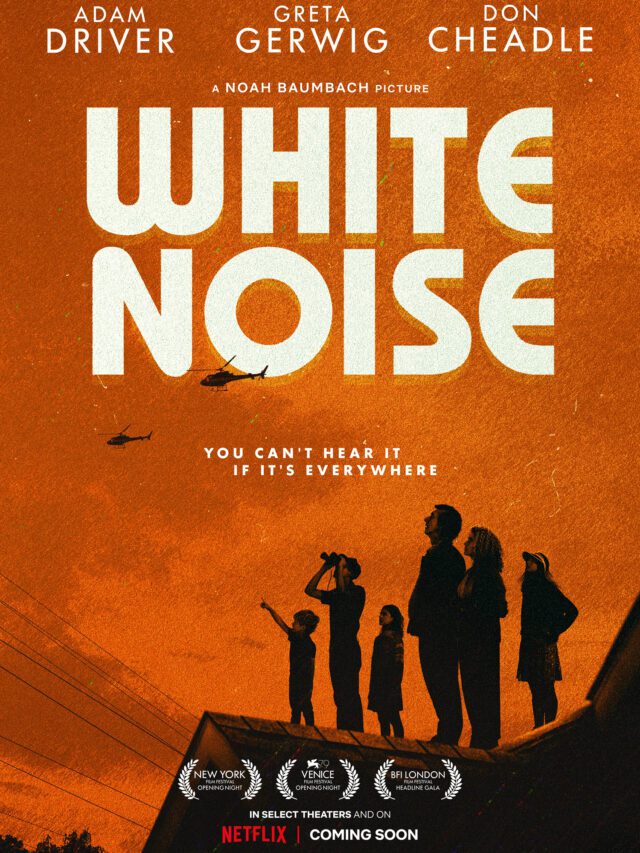 White Noise Trailer – Cast, Story, Release Date, Netflix